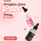 Couple Glow Pack - Valentine's Special